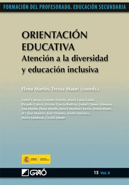 Orientacion Educativa N. 15, Vol. ii. Atencion a la Diversidad y Educacion Inclusiva