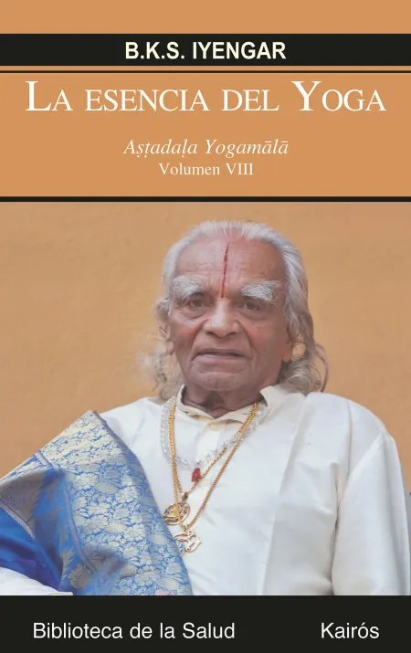 La Esencia del Yoga T. viii Astadala Yogamala