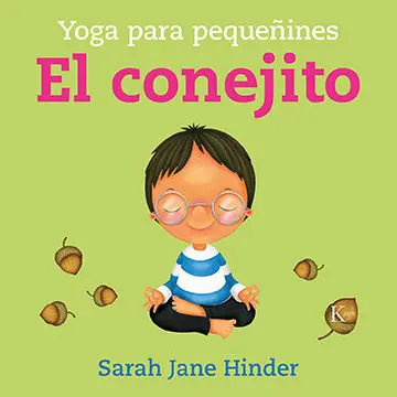 El Conejito. Yoga para Pequeñines