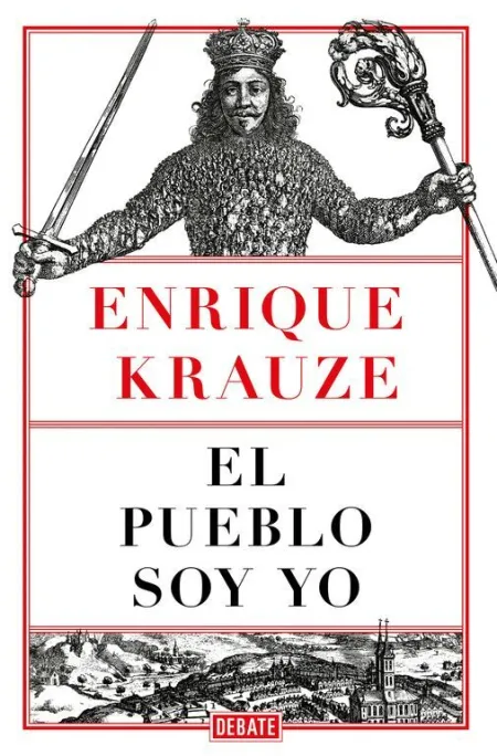 El Pueblo Soy yo