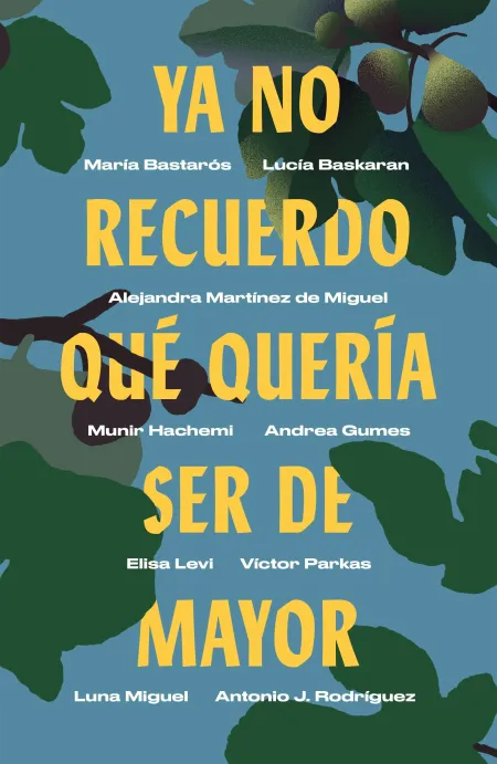 Ya no Recuerdo qué Quería Ser de Mayor