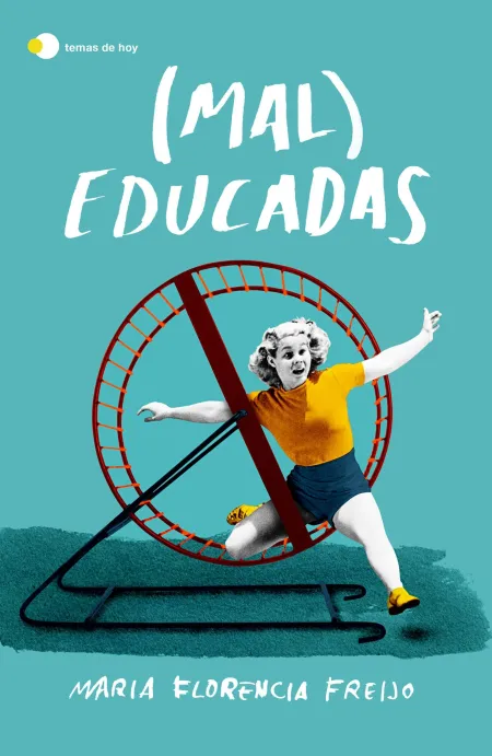Mal Educadas
