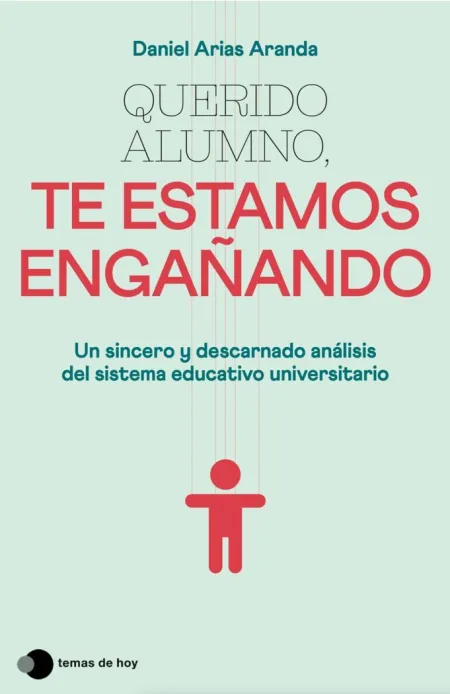 Querido Alumno, te Estamos Engañando