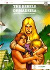 THE REBELS OF MADEIRA (INGLÉS)