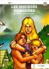 Les Insurgés de Madère (Francés)