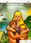 Die Rebellen Aus Madeira (Alemán)
