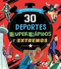 30 Deportes Superrapidos y Extremos