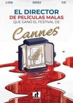 DIRECTOR PELICULAS MALAS QUE GANÓ EL FESTIVAL DE CANNES