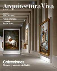 ARQUITECTURA VIVA N.255 COLECCIONES. EL NUEVO GRAN MUSEO DE MADRID