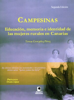 CAMPESINAS EDUCACION MEMORIA E IDENTIDAD DE LAS MUJERES RURALES EN CANARIAS