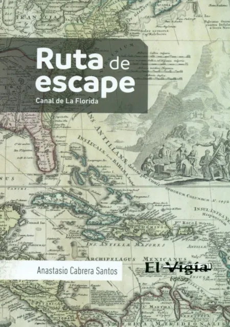 Ruta de Escape. Canal de la Florida