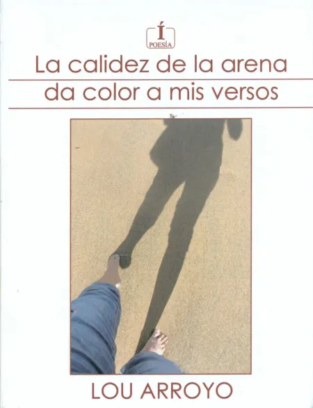 La Calidez de la Arena Da Color a Mis Versos