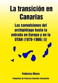 LA TRANSICIÓN EN CANARIAS. DE LA MUERTE DE FRANCO A LAS PRIMERAS ELECCIONES LIBRES 1975-1977