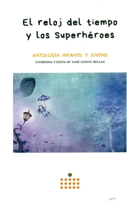 El Reloj del Tiempo y los Superheroes