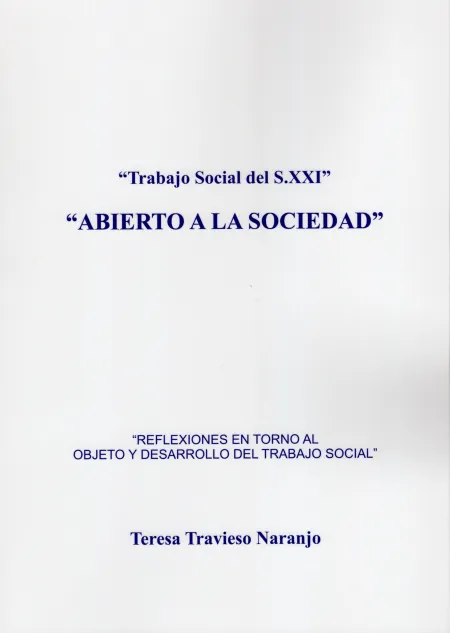 Abierto a la Sociedad. Trabajo Social del S. xxi