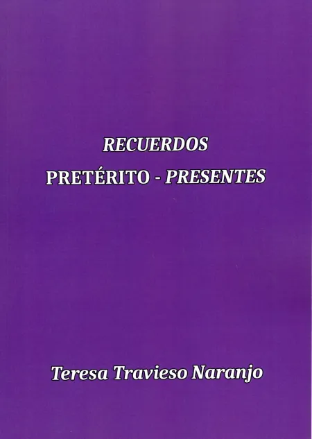 Recuerdos Pretérito-Presente