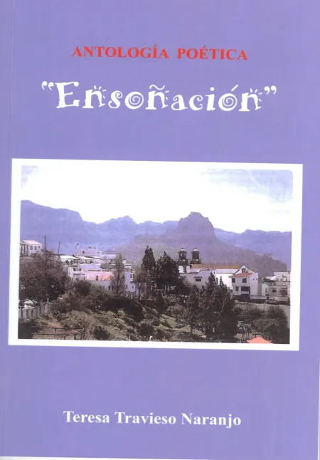 Ensoñación. Antología Poética