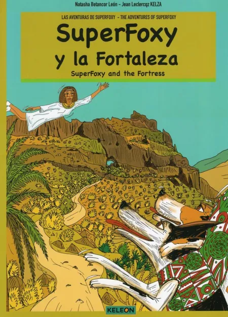 Superfoxy y la Fortaleza / Superfoxy And The Fortress