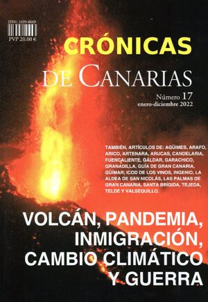 CRÓNICAS DE CANARIAS N.17 VOLCÁN, PANDEMIA, INMIGRACIÓN, CAMBIO CLIMÁTICO Y GUERRA