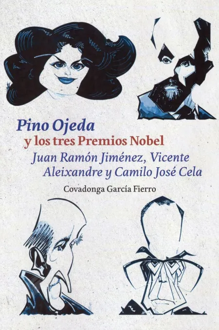 Pino Ojeda y los Tres Premios Nobel