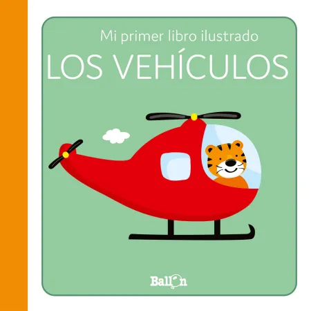 Los Vehículos - mi Primer Libro Ilustrado