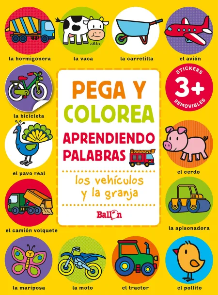 Pega y Colorea. Los Vehiculos Y  la Granja. Aprendiendo Palabras