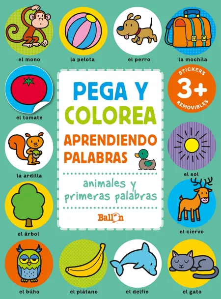 Pega y Colorea. Animales y Primeras Palabras. Aprendiendo Palabras
