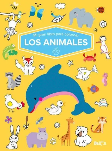 Los Animales. Mi Gran Libro para Colorear