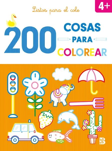 200 Cosas para Colorear. Listos para Cole