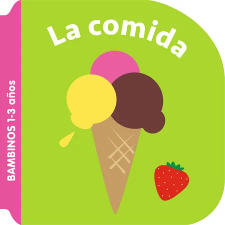 La Comida - Bambinos 1-3 Años