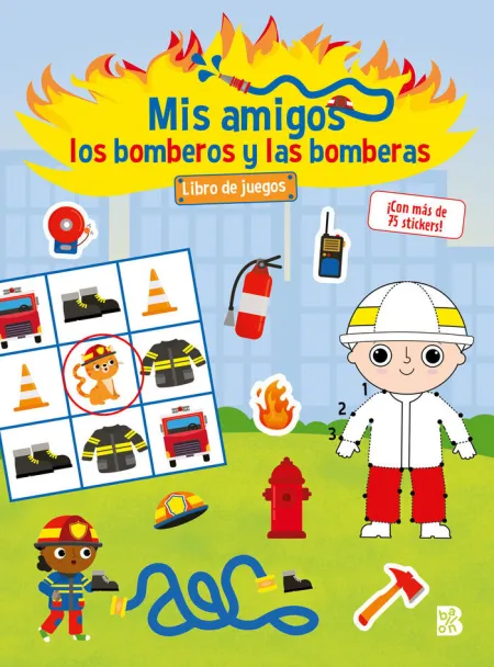 Mis Amigos los Bomberos y las Bomberas. Libro de Juegos Bomberos