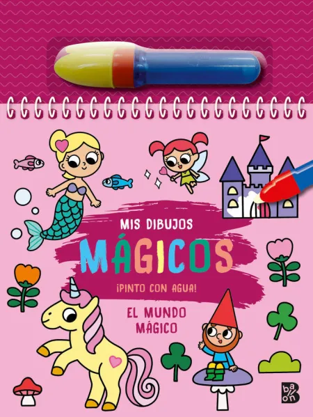 El Mundo Magico. Mis Dibujos Mágicos Pinto con Agua
