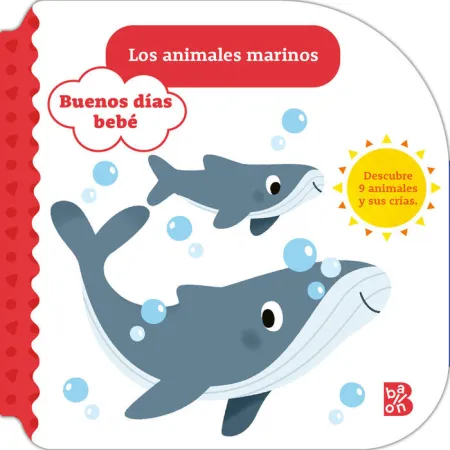 Buenos Dias Bebe. Animales Marinos