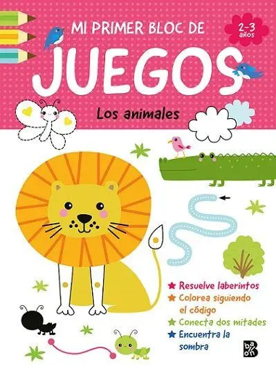 Mi Primer Bloc de Juegos. Los Animales 2-3 Años