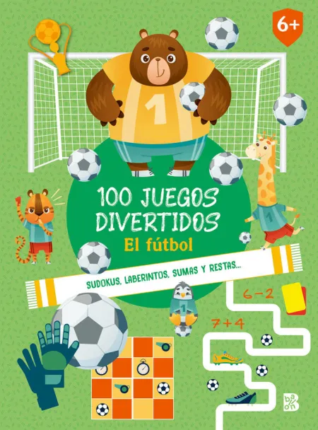 El Fútbol. 100 Juegos Divertidos