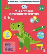 Mis Primeros Descubrimientos. 5 Años. Cuaderno de Actividades con Stickers