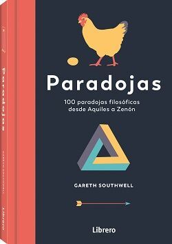 PARADOJAS. 100 PARADOJAS FILOSÓFICAS DESDE AQUILES A ZENÓN
