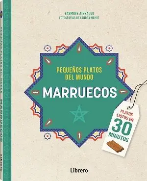 Marruecos: Pequeños Platos del Mundo