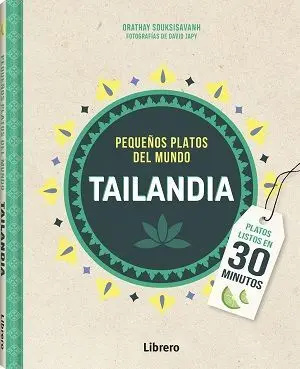 Tailandia: Pequeños Platos del Mundo