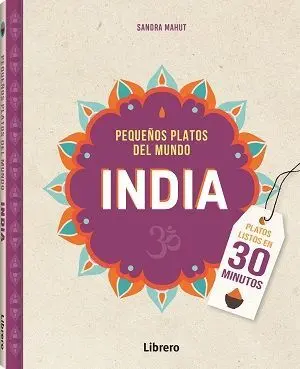 India: Pequeños Platos del Mundo