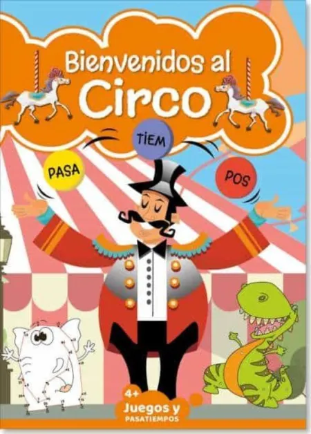 Pasatiempo. Bienvenidos Al Circo. 4 Años