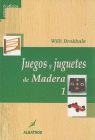 JUEGOS Y JUGUETES DE MADERA 1