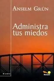Administra Tus Miedos
