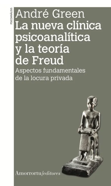 La Nueva Clínica Psicoanalítica y la Teoría de Freud