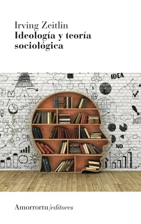Ideología y Teoría Sociológica