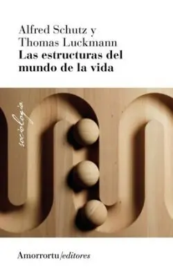 Las Estructuras del Mundo de la Vida