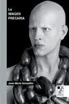 La Imagen Precaria