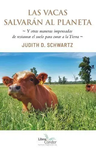 Las Vacas Salvaran Al Planeta