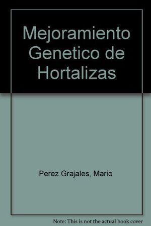 MEJORAMIENTO GENETICO DE HORTALIZAS