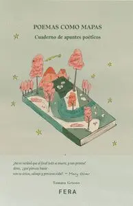 Poemas Como Mapas. Cuaderno de Apuntes Poéticos